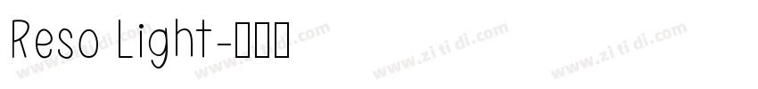 Reso Light字体转换